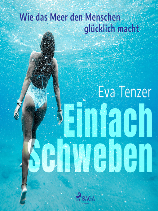 Title details for Einfach Schweben. Wie das Meer den Menschen glücklich macht by Eva Tenzer - Available